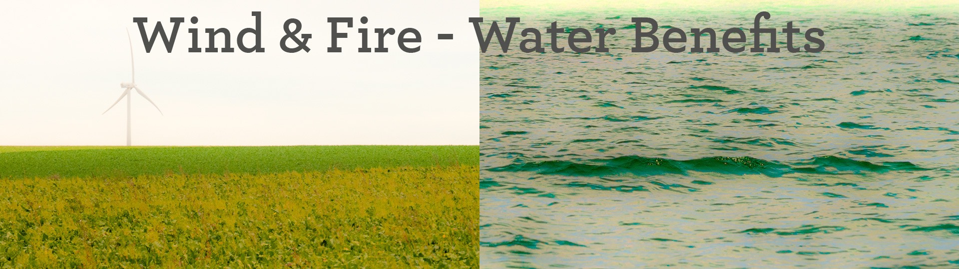 wind-&-fire---water-benefits